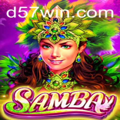 Descubra o Jogo Samba e a Estratégia 57 Win Bet